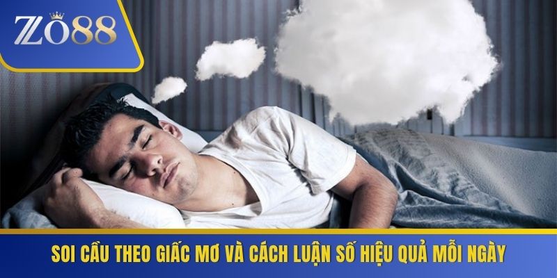 Soi Cầu Theo Giấc Mơ